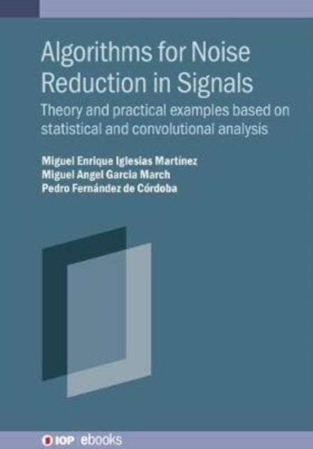 Algorithms for Noise Reduction in Signals