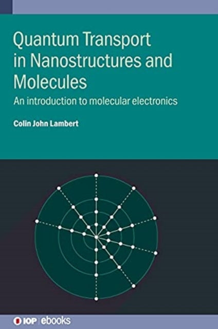 Quantum Transport in Nanostructures and Molecules