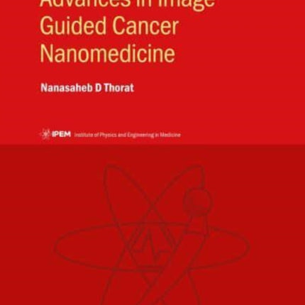 Advances in ImageGuided Cancer Nanomedicine