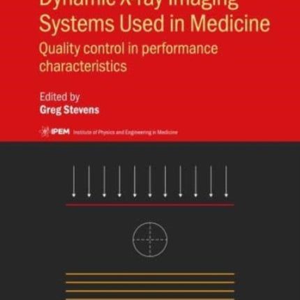 Dynamic Xray Imaging Systems Used in Medicine