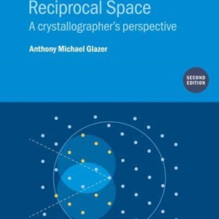 A Journey into Reciprocal Space Second Edition