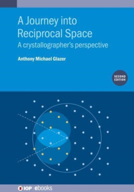 A Journey into Reciprocal Space Second Edition