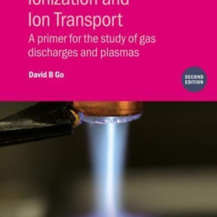 Ionization and Ion Transport Second Edition