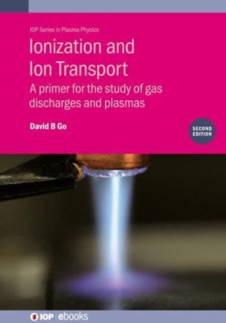 Ionization and Ion Transport Second Edition