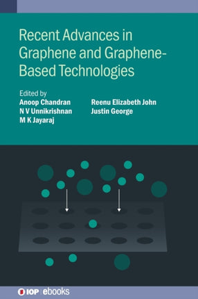 Recent Advances in Graphene and GrapheneBased