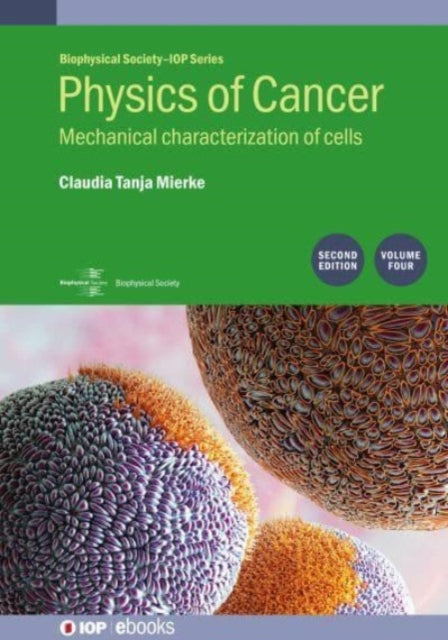Physics of Cancer Volume 4 Second Edition