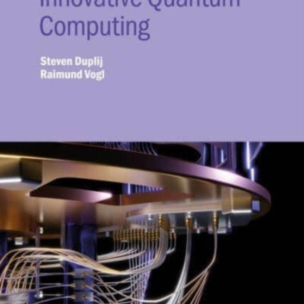 Innovative Quantum Computing