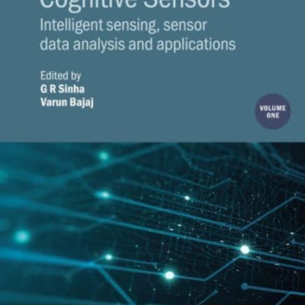 Cognitive Sensors Volume 1