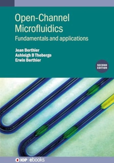 OpenChannel Microfluidics Second Edition
