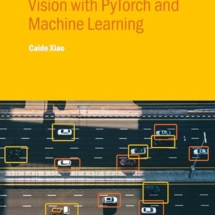 Mastering Computer Vision with PyTorch and