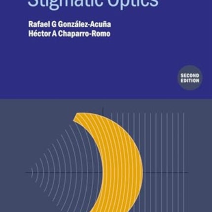 Stigmatic Optics Second Edition