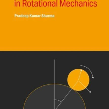 Problems and Solutions in Rotational Mechanics
