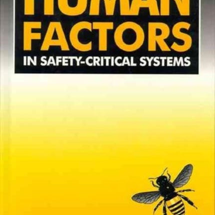 Human Factors in SafetyCritical Systems