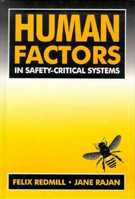 Human Factors in SafetyCritical Systems