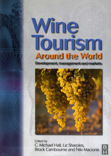 Wine Tourism Around the World Development