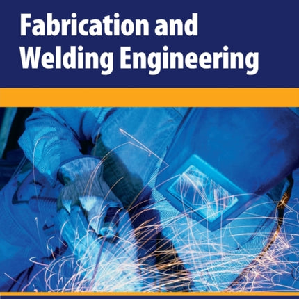 Fabrication and Welding Engineering