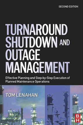 Turnaround Shutdown and Outage Management