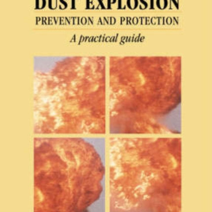 Dust Explosion Prevention and Protection