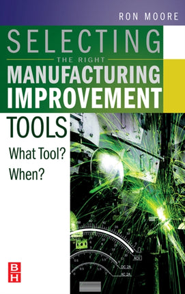 Selecting the Right Manufacturing Improvement