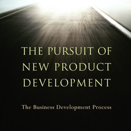 The Pursuit of New Product Development