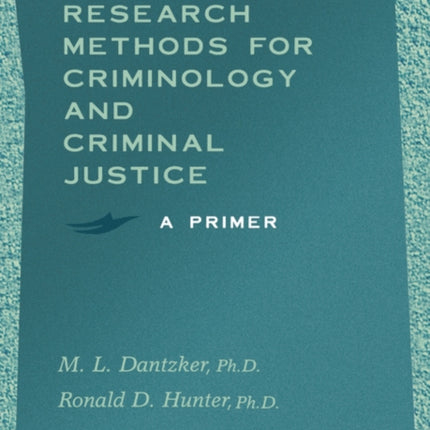 Research Methods for Criminology and Criminal