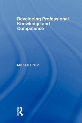 Developing Professional Knowledge And Competence