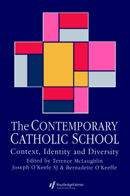The Contemporary Catholic School Context Identity And Diversity