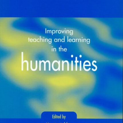 Improving Teaching and Learning in the Humanities