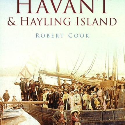 Havant and Hayling Island: Britain in Old Photographs