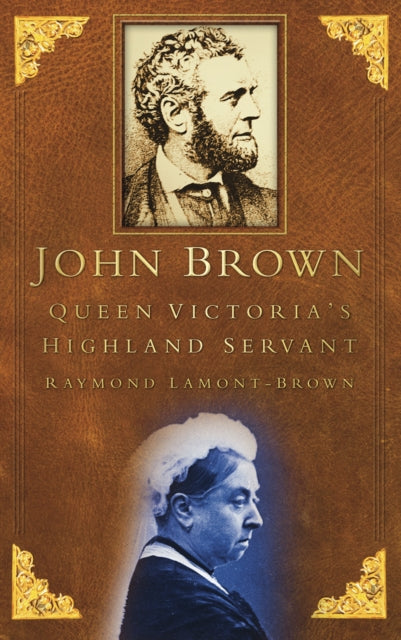 John Brown: Queen Victoria's Highland Servant