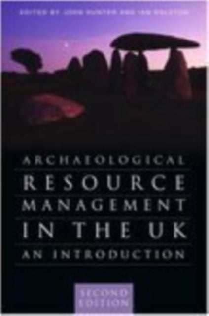 Archaeological Resource Management in the UK: An Introduction