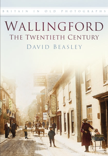 Wallingford: The 20th Century