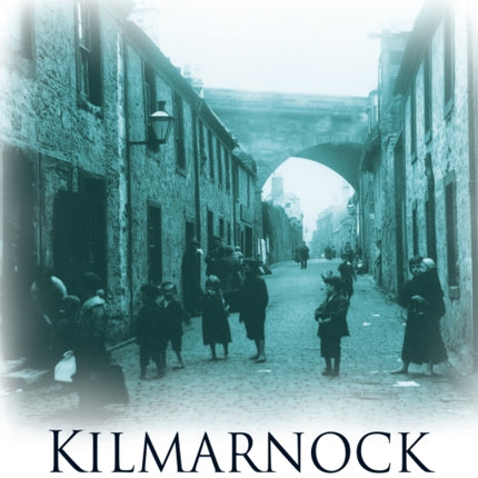 Kilmarnock Memories