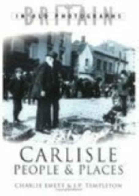 Carlisle People and Places