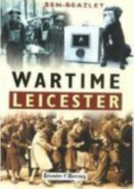 Wartime Leicester