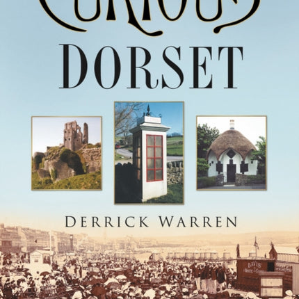 Curious Dorset
