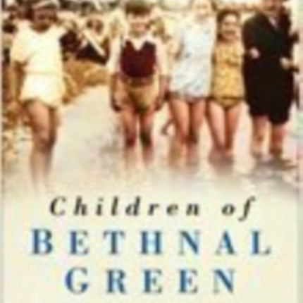 Children of Bethnal Green