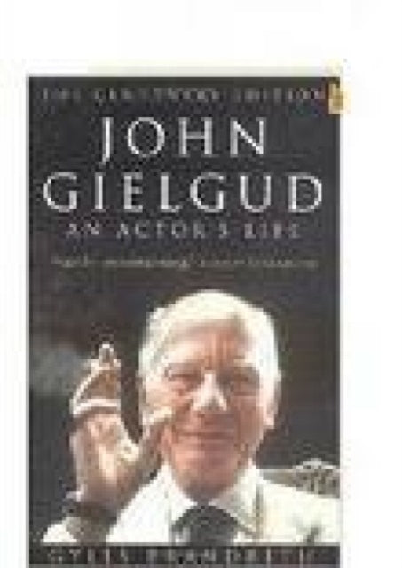 John Gielgud: An Actor's Life