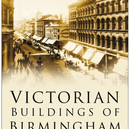 Victorian Buildings of Birmingham