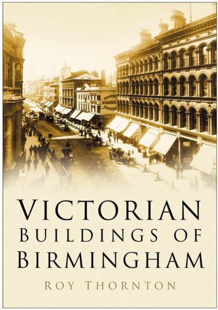 Victorian Buildings of Birmingham