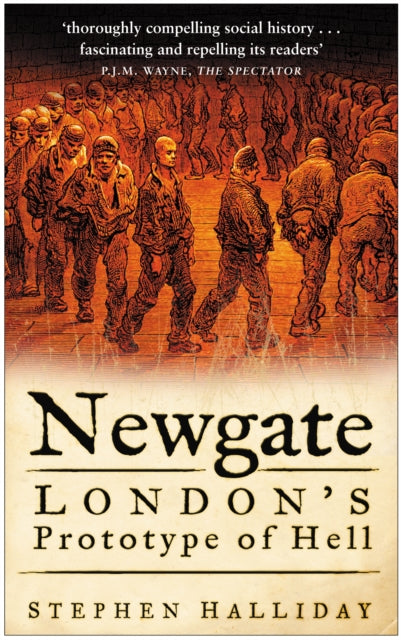 Newgate: London's Prototype of Hell