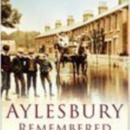 Aylesbury Remembered