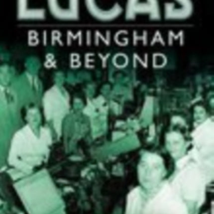 Lucas: Birmingham and Beyond