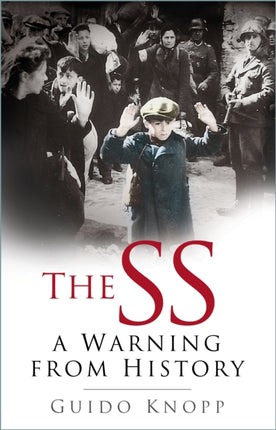 The SS: A Warning from History