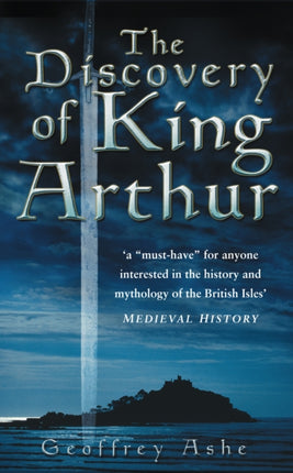 The Discovery of King Arthur