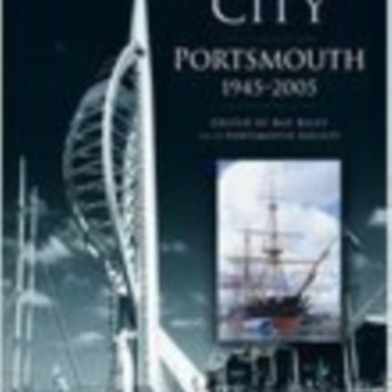 Maritime City: Portsmouth 1945-2005