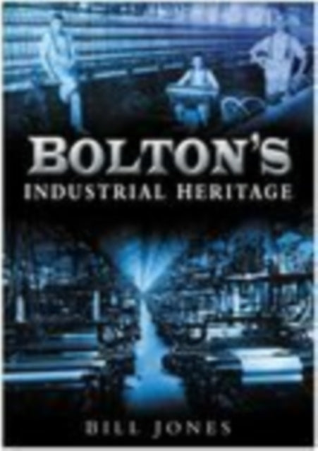Boltons Industrial Heritage