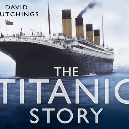 The Titanic Story