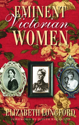 Eminent Victorian Women