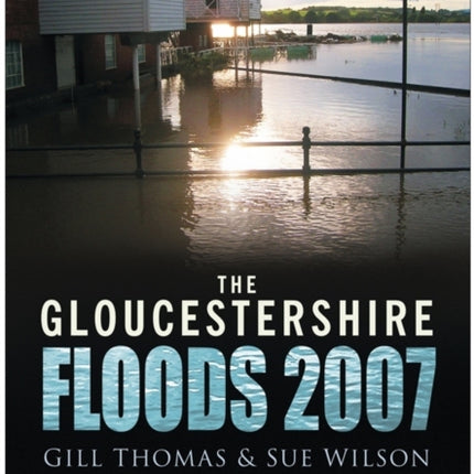 Gloucestershire Floods 2007